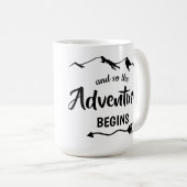 Das Abenteuer beginnt in trendy Black and White Kaffeetasse (VorderseiteRechts)