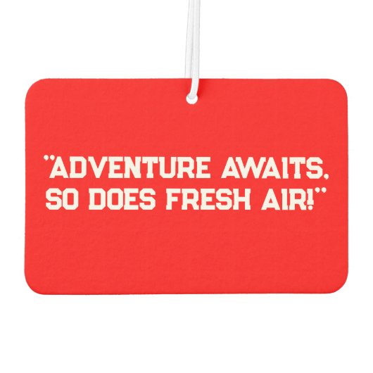 "Das Abenteuer wartet, auch die frische Luft!" Aut Autolufterfrischer (Rückseite)