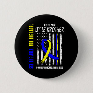 Das Able Not Label Down Syndrom Kleiner Bruder uns Button