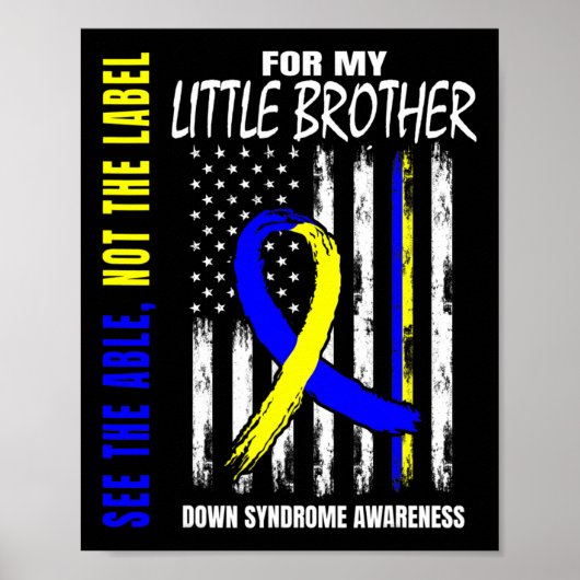 Das Able Not Label Down Syndrom Kleiner Bruder uns Poster (Vorne)