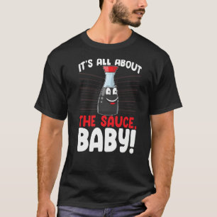 Das alles dreht sich um die Baby Women Sauce Liebe T-Shirt
