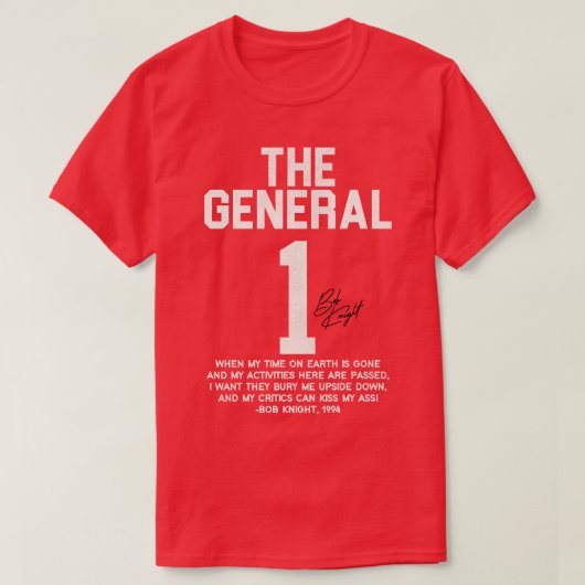Das allgemeine Bobby-Knight-Zitat T-Shirt (Design vorne)