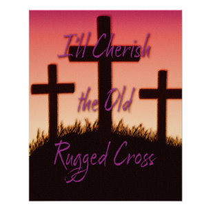 Das alte raue Kreuz Poster