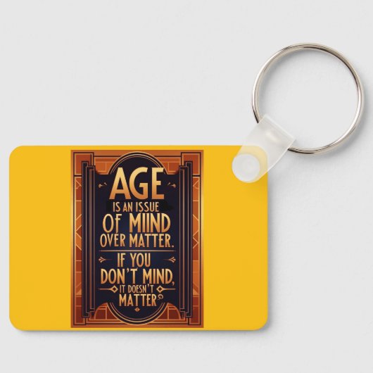 Das Alter ist eine Frage des Geistes über die Ange Schlüsselanhänger (Vorderseite)