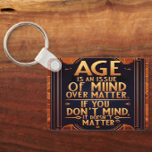 Das Alter ist eine Frage des Geistes über die Ange Schlüsselanhänger (Rückseite)