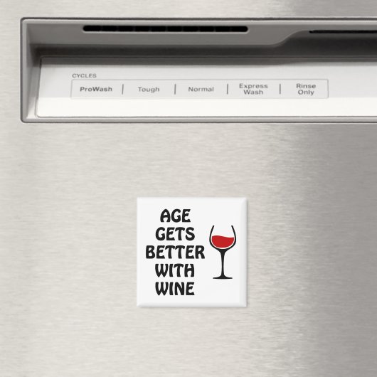 Das Alter wird mit Wein besser Magnet (In Situ (Geschirrspüler))
