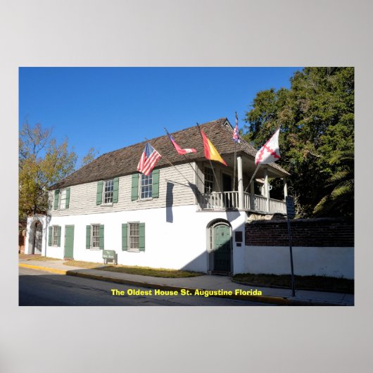 Das älteste Haus St. Augustine Flo.. Poster (Vorne)