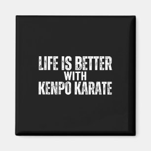 Das amerikanische Kenpo-Leben ist besser mit Kenpo Magnet