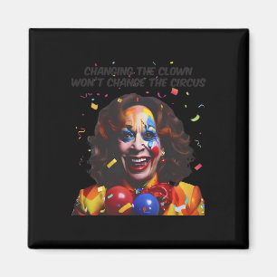 Das Ändern des Clowns ändert den Circus Kamala nic Magnet
