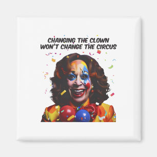 Das Ändern des Clowns ändert den Circus Kamala nic Magnet