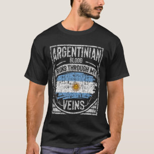 Das argentinische Blut fließt durch meine Venen T-Shirt