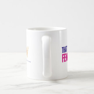 "Das Art der feministischen" Tasse durch eine