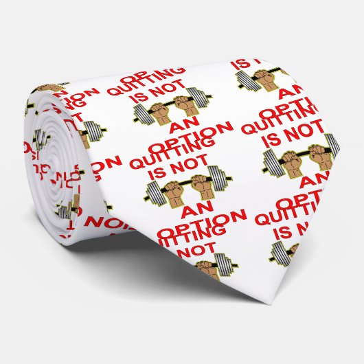 Das Aufgeben ist keine Option, wenn man die Gewich Krawatte (Gerollt)