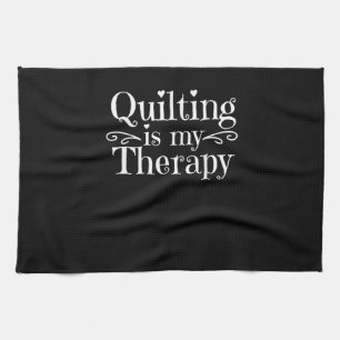 Das Aufhören ist meine Therapie Funny Quilly Lov Geschirrtuch