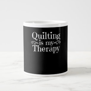 Das Aufhören ist meine Therapie   Funny Quilly Lov Jumbo-Tasse
