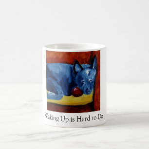 Das Aufwachen ist hart zu tun Kaffeetasse