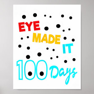 Das Auge machte es 100 Tage 100 Tage Schüler Poster