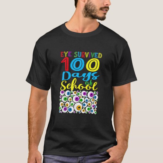 Das Auge überlebte den 100. Schultag T-Shirt (Vorderseite)