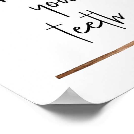 Das Bad Brush Your Teeth Wasserfarbe Null Abfall Poster (Ecke)