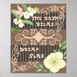 Das Badezimmer Entspannung in der braunen Blüte Poster