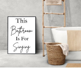 Das Badezimmer ist für das Singen der Badewanne Ar Poster