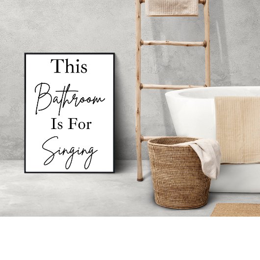 Das Badezimmer ist für das Singen der Badewanne Ar Poster