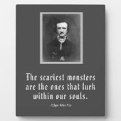 Das Beängstigendste Monster-Zitat Edgar Allan Poe Fotoplatte (Vorderseite)