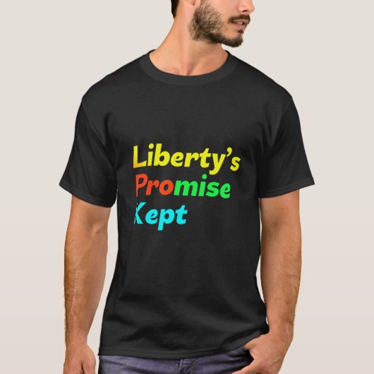 Das Behalten Versprechen der Freiheit T-Shirt (Vorderseite)