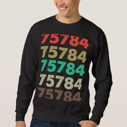 Das besagt 75784 Retro Zip-Code Zipcode 75784 Sweatshirt (Vorderseite)
