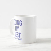 Das Beste, aber... Funny Lazy Day Coworker Kaffeetasse (Vorderseite Links)