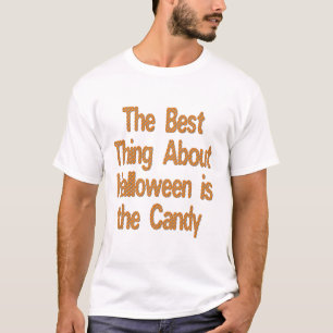 Das Beste an Halloween ist die Süßigkeit T-Shirt