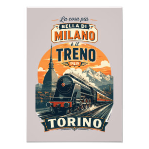 Das Beste an Mailand ist der Zug nach Turin Fotodruck