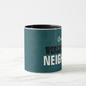 Das beste aquamarine NACHBARV241C der Welt Tasse (Zentrum)