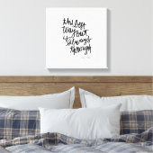 Das beste Ausweg aus Motivationen-Zitat für eine s Leinwanddruck (Insitu (Schlafzimmer))