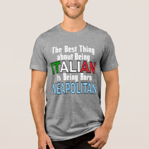 Das Beste daran, Italienisch zu sein Tri-Blend Shirt