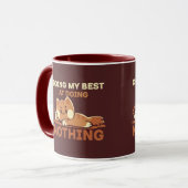 Das Beste daraus machen, nichts zu tun Tasse (Vorderseite Links)