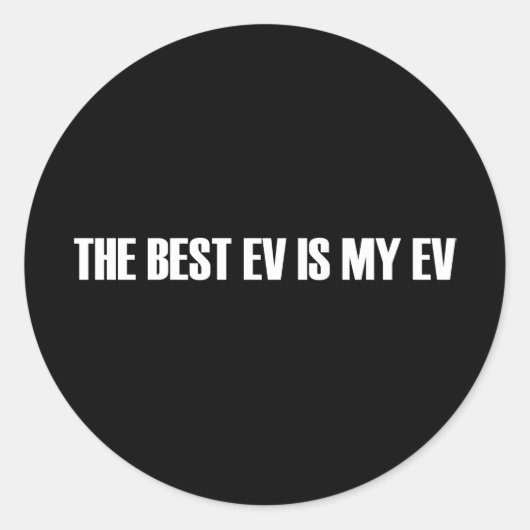 Das beste EV ist mein EV Runder Aufkleber (Vorderseite)