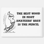 "Das beste Holz" Magnet (Vorderseite)