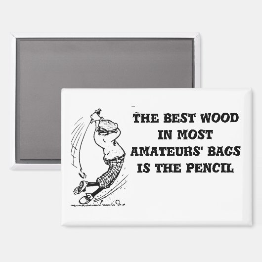 "Das beste Holz" Magnet (Vorderseite/Rückseite)