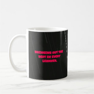 Das Beste in jedem lernenden Lehrer hervorbringen Kaffeetasse
