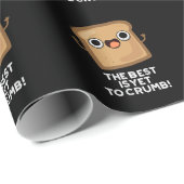 Das Beste ist es noch zu zerbrechen Funny Brot Pun Geschenkpapier (Rolleneckpunkt)