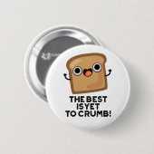 Das Beste ist es noch zu zerkleinern lustigen Brot Button (Vorne & Hinten)