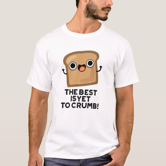 Das Beste ist es noch zu zerkleinern lustigen Brot T-Shirt (Vorderseite)