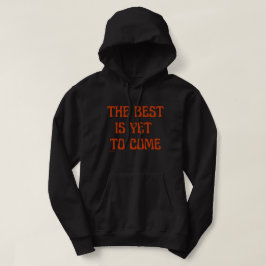 DAS BESTE IST NOCH, motivierend Zitat zu erhalten Hoodie