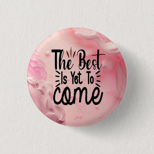 Das Beste ist noch nicht da Button (Vorderseite)