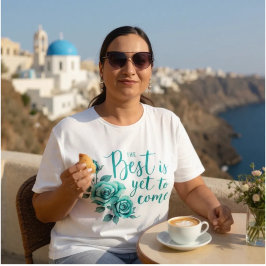 Das Beste ist noch nicht da - die Plus-Größe der F Große Größe T-Shirt