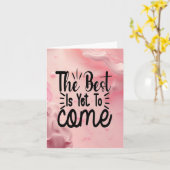 Das Beste ist noch nicht da Karte (Gelbe Blume)