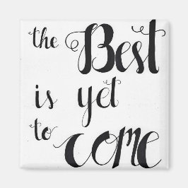 Das Beste ist noch nicht da Magnet