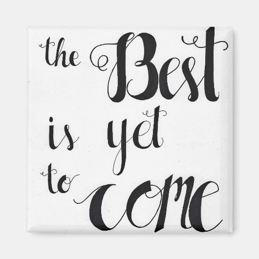 Das Beste ist noch nicht da Magnet (Vorne)