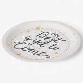 Das Beste ist noch nicht gekommen Papier Plate Pappteller (Schrägansicht)